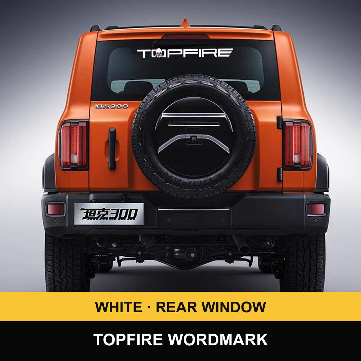 GWM Tank 300 Rear Window – TOPFIRE Wordmark decals – verified product photograph