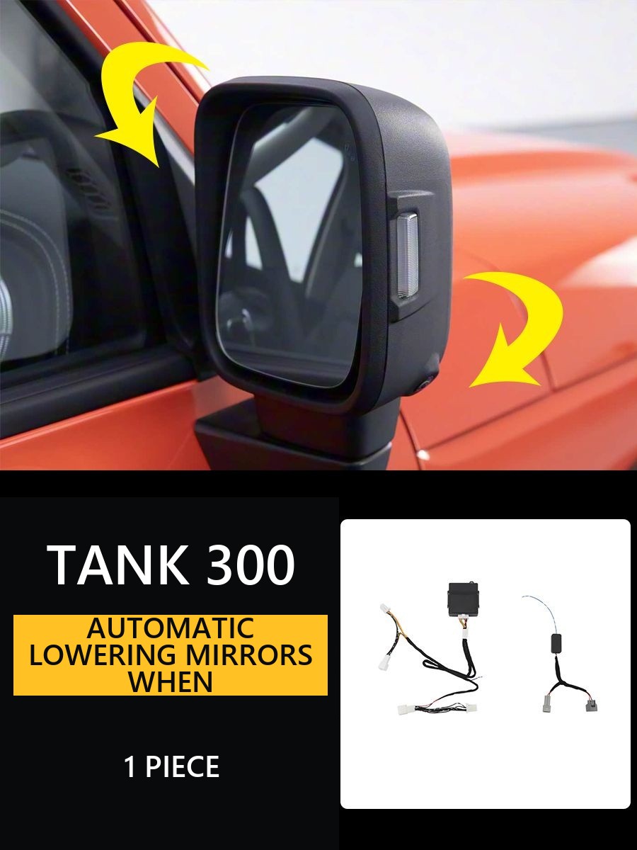 Automatic lowering of mirrors for Tank 300 when parking